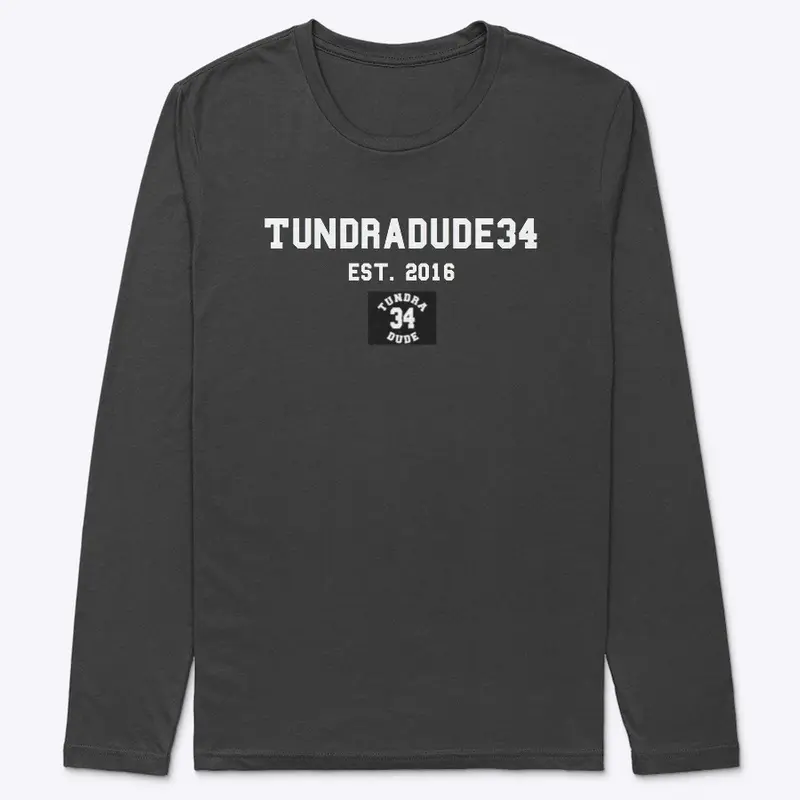 TundraDude34 "Est 2016" Long Sleeve 